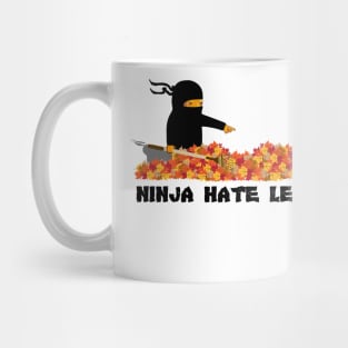 Ninja Hate Leaves Mug